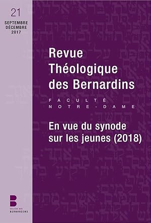 revue théologique des Bernardins n.21 : en vue du synode sur les jeunes (2018)