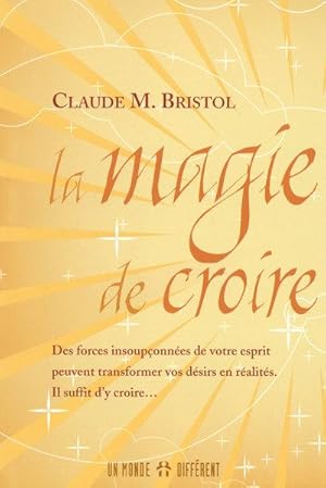 Image du vendeur pour la magie de croire mis en vente par Chapitre.com : livres et presse ancienne