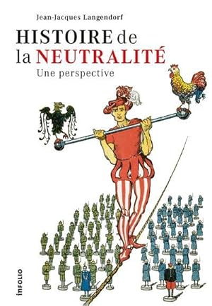 Image du vendeur pour Histoire de la neutralit mis en vente par Chapitre.com : livres et presse ancienne