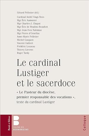 Image du vendeur pour le cardinal Lustiger et le sacerdoce mis en vente par Chapitre.com : livres et presse ancienne