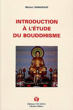 Image du vendeur pour Introduction  l'tude du bouddhisme mis en vente par Chapitre.com : livres et presse ancienne
