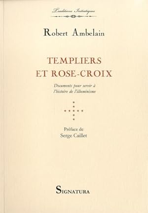 Templiers et rose-croix