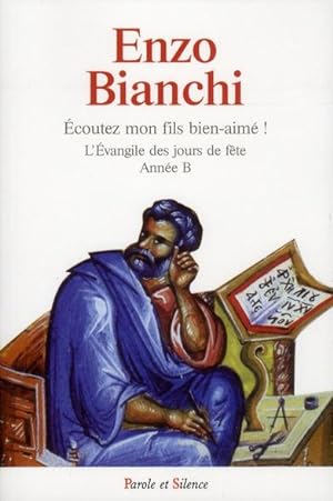 Seller image for coutez mon fils bien-aim ! ; l'vangile des jours de fte ; anne B for sale by Chapitre.com : livres et presse ancienne