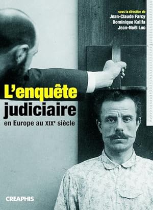 Immagine del venditore per L'enqute judiciaire en Europe au XIXe sicle venduto da Chapitre.com : livres et presse ancienne