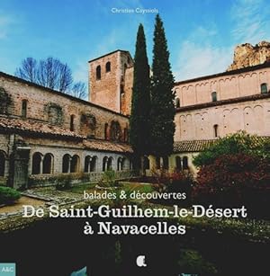 de Saint-Guilhem-le-Désert à Navacelles ; balades & découvertes