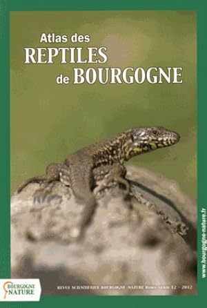 Image du vendeur pour REVUE SCIENTIFIQUE BOURGOGNE-NATURE ; atlas des reptiles de Bourgogne mis en vente par Chapitre.com : livres et presse ancienne