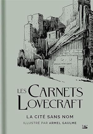 Image du vendeur pour les carnets Lovecraft ; la cit sans nom mis en vente par Chapitre.com : livres et presse ancienne