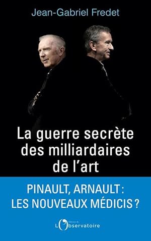 Seller image for la guerre secrte des milliardaires de l'art for sale by Chapitre.com : livres et presse ancienne