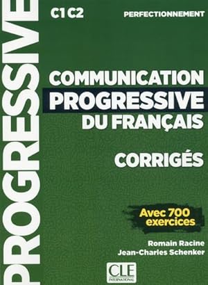 communication progressive du français ; C1 ; C2 ; corrigés ; avec 700 exercices (édition 2018)