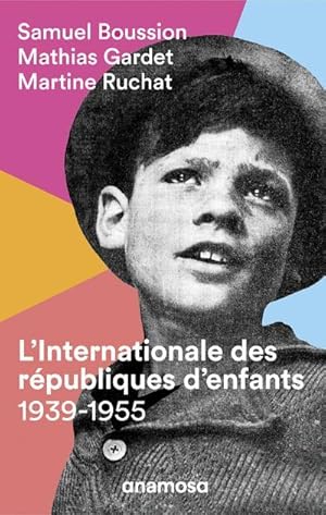 Imagen del vendedor de l'internationale des rpubliques d'enfants, 1939-1955 a la venta por Chapitre.com : livres et presse ancienne