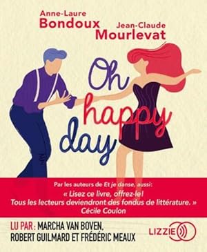 Et je danse, aussi Tome 2 : oh happy day