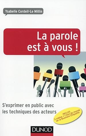 Image du vendeur pour la parole est  vous ! s'exprimer devant un public franais ou tranger mis en vente par Chapitre.com : livres et presse ancienne