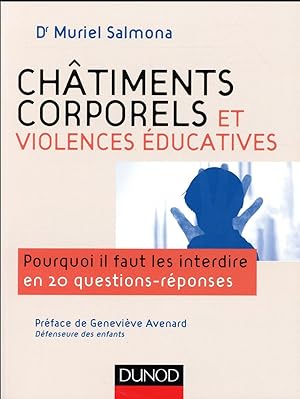 châtiments corporels et violences éducatives ; pourquoi il faut les interdire en 20 questions rép...