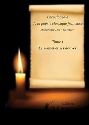 encyclopédie de la poésie classique francaise Tome 1 ; le sonnet et ses dérives