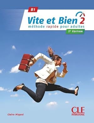 vite et bien : FLE ; B1 (2e édition)