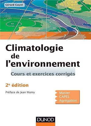Image du vendeur pour climatologie de l'environnement (2e dition) mis en vente par Chapitre.com : livres et presse ancienne