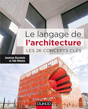 le langage de l'architecture ; les 26 concepts clés
