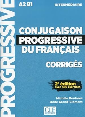 conjugaison progressive du francais ; A2 ; B1 ; intermédiaire ; corrigés (2e édition)