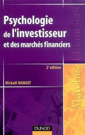 Image du vendeur pour Psychologie de l'investisseur et des marchs financiers mis en vente par Chapitre.com : livres et presse ancienne