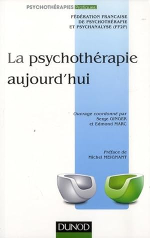 Immagine del venditore per la psychothrapie aujourd'hui ? fondements, mthodes, applications (2e dition) venduto da Chapitre.com : livres et presse ancienne