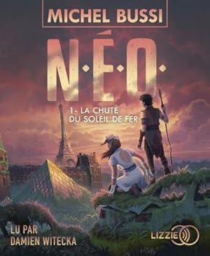 N.E.O. Tome 1 : la chute du soleil de fer