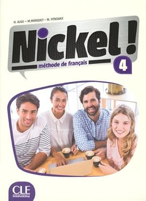 nickel ! : niveau 4 ; méthode de français ; FLE