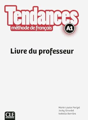 TENDANCES : niveau A1 ; livre du professeur