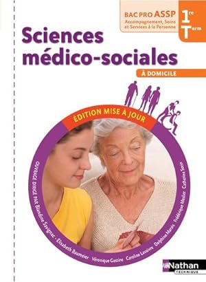 sciences médico-sociales ; 1ère et terminale ; bac pro ASSP ; option à domicile (édition 2016)