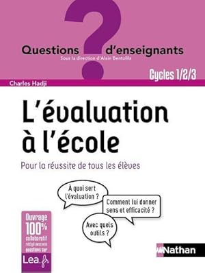 l'évaluation à l'école ; cycles 1/2/3