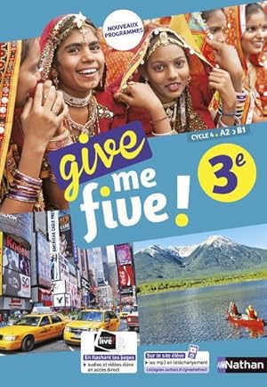 give me five ! : anglais ; 3e ; manuel de l'élève (édition 2017)