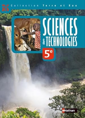 TERRE ET EAU : sciences et technologies ; 5e ; livre de l'élève (édition 2017)