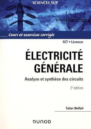 électricite générale ; analyse et synthèse des circuits (2e édition)