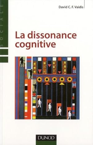 Seller image for la dissonance cognitive for sale by Chapitre.com : livres et presse ancienne