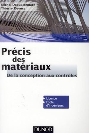 Image du vendeur pour prcis des matriaux ; de la conception aux contrles mis en vente par Chapitre.com : livres et presse ancienne