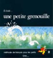 il etait.une petite grenouille 2livre de l'eleve