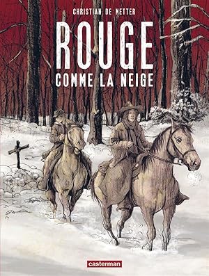 Bild des Verkufers fr rouge comme la neige zum Verkauf von Chapitre.com : livres et presse ancienne