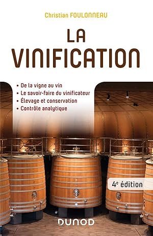 Bild des Verkufers fr la vinification (4e dition) zum Verkauf von Chapitre.com : livres et presse ancienne