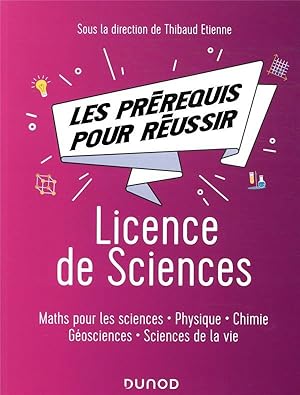 les prérequis pour réussir ; licence de sciences ; maths pour les sciences, physique, chimie, géo...