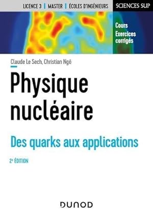 physique nucléaire ; des quarks aux applications (2e édition)