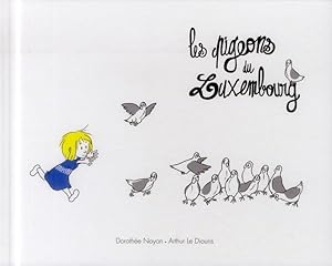 Image du vendeur pour les pigeons du Luxembourg mis en vente par Chapitre.com : livres et presse ancienne