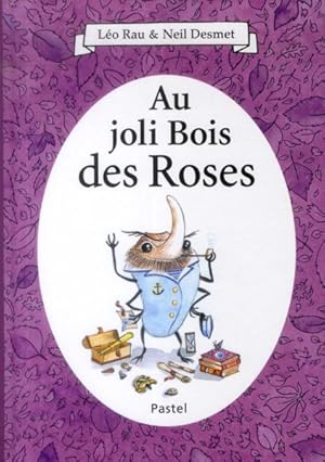 Bild des Verkufers fr au joli bois des roses zum Verkauf von Chapitre.com : livres et presse ancienne