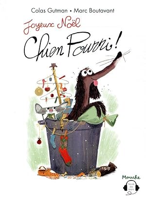 Seller image for joyeux Nol, chien pourri ! for sale by Chapitre.com : livres et presse ancienne