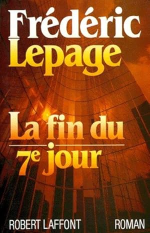 Seller image for La Fin du septime jour for sale by Chapitre.com : livres et presse ancienne