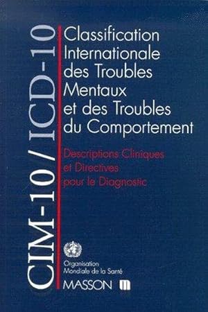 Classification internationale des maladies, dixième révision. Chapitre V (F). Classification inte...