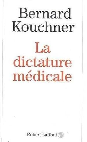 La dictature médicale