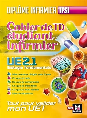 Image du vendeur pour cahier de T.D de l'tudiant infirmier ; UE 2.1. biologie fondamentale ; diplme d'Etat infirmier mis en vente par Chapitre.com : livres et presse ancienne