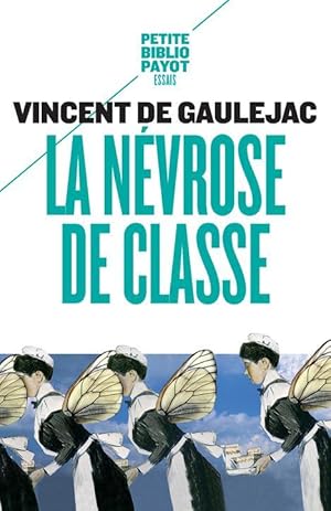 la névrose de classe ; trajectoire sociale et conflits d'identité