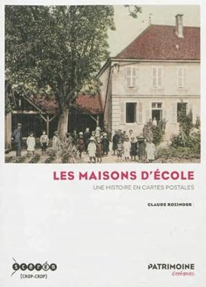 les maisons d'école ; une histoire en cartes postales