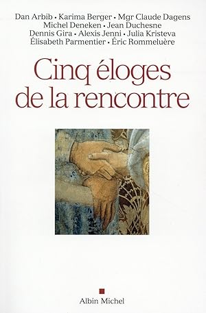 cinq éloges de la rencontre