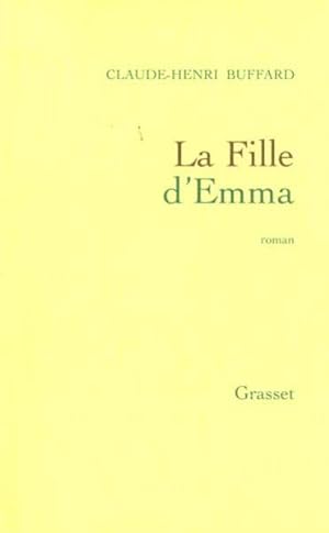 Bild des Verkufers fr La fille d'Emma zum Verkauf von Chapitre.com : livres et presse ancienne